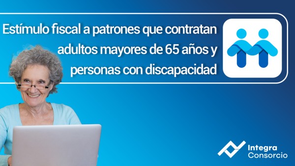 estimulo-fiscal-a-patrones-que-contratan-adultos-mayores-de-65-anos-y-personas-con-discapacidad-6531.jpg